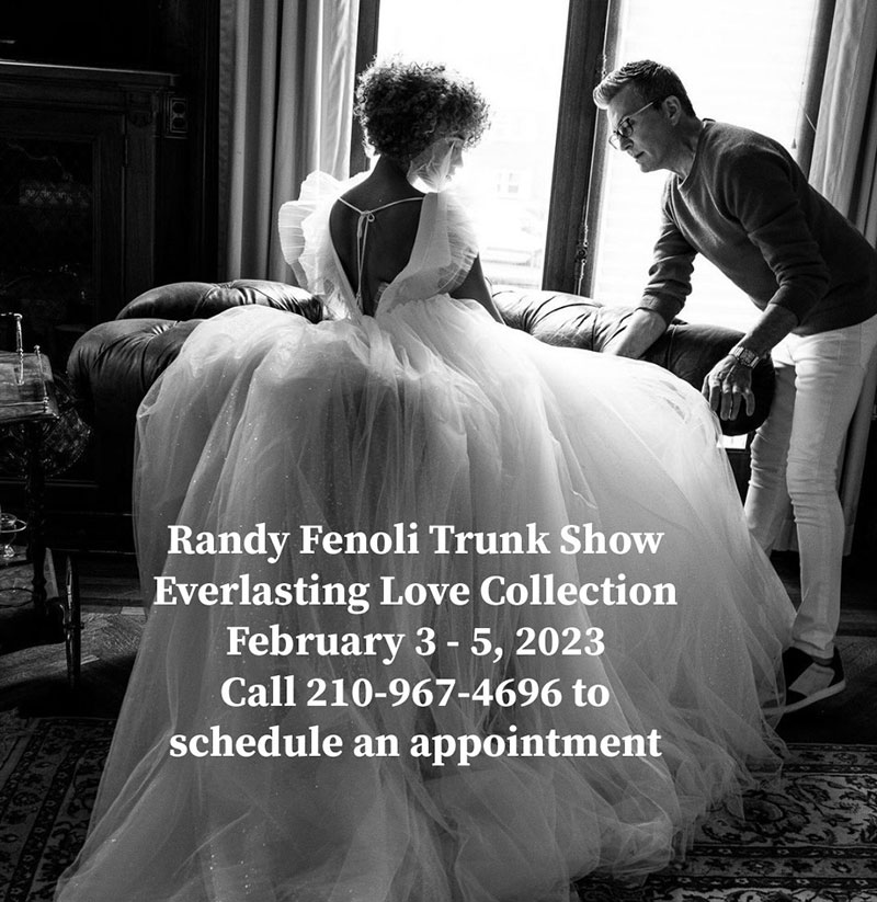 Randy Fenoli Trunk Show - Feb 3-5, 2023